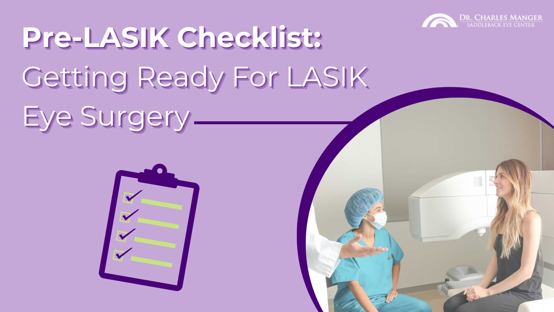 Pre-LASIK Checklist: Getting ready for your eye laser surgery